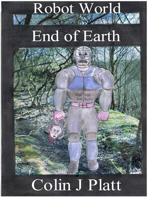 cover image of Robot World End of Earth